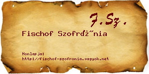 Fischof Szofrónia névjegykártya